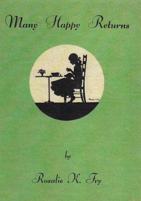 Green book cover with black silhouette of a girl sitting at a table, titled 'Many Happy Returns' by Rosalie K. Fry.